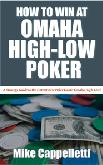 How to Win at Omaha High-Low Poker by Mike Cappelletti