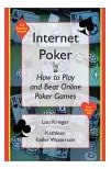 How to Play and Beat Online Poker Games by Lou Krieger and Kathleen K. Watterson